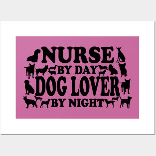 Nurse By Day Dog Lover By Night Posters and Art